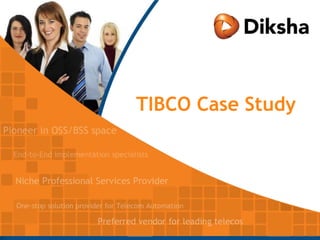 TIBCO Case Study
 