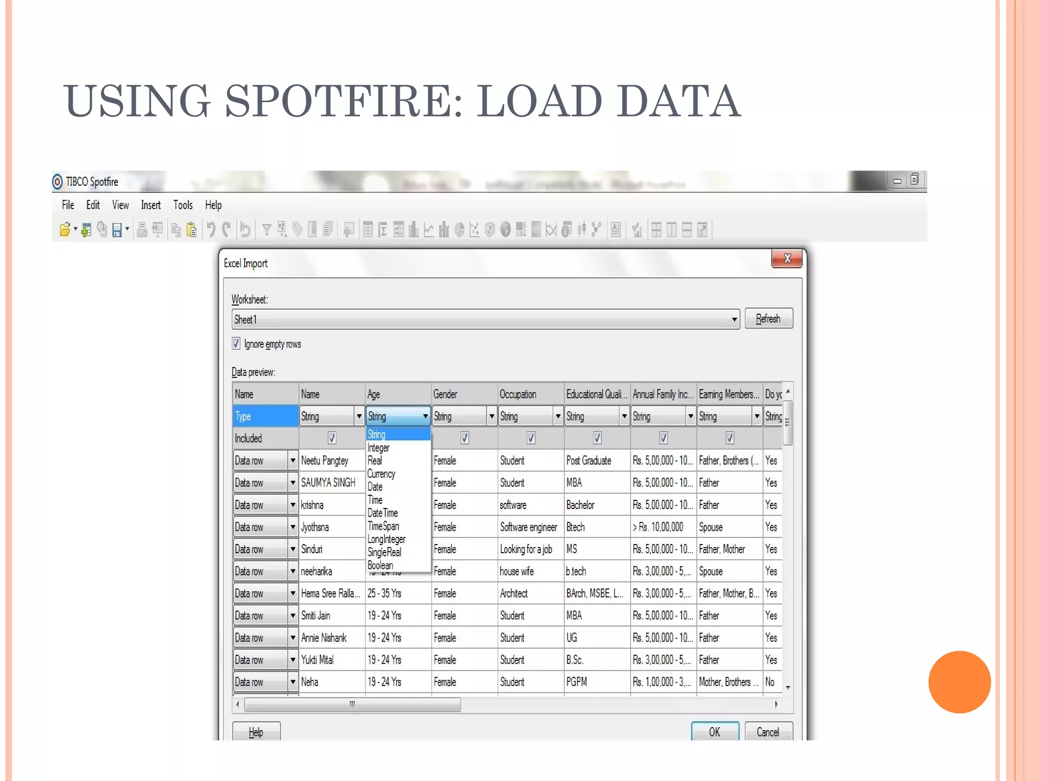 USING SPOTFIRE: LOAD DATA
 