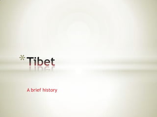 A brief history Tibet 