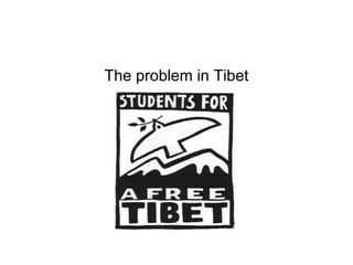 The problem in Tibet
