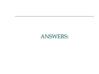 ANSWERS: 