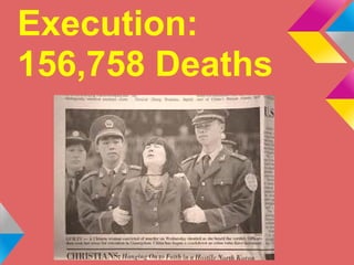 Execution:
156,758 Deaths
 