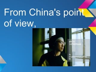 From China's point
of view,
 