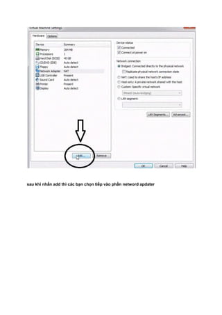 sau khi nhấn add thì các bạn chọn tiếp vào phần netword apdater
 