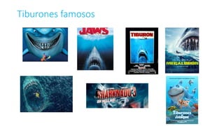 Tiburones famosos
 
