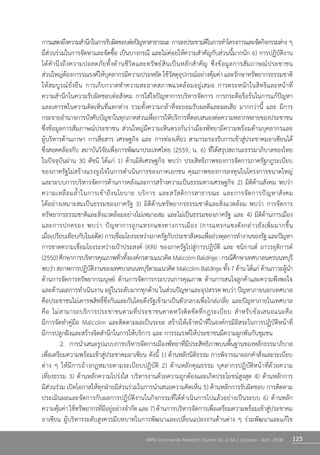 123NRRU Community Research Journal Vol.12 No.1 (January - April 2018)
การแสดงถึงความส�ำนึกในการรับผิดชอบต่อปัญหาสาธารณะ การลงประชามติในการท�ำโครงการและจัดกิจกรรมต่าง ๆ
มีส่วนร่วมในการจัดหาและจัดซื้อ เป็นบางกรณี และไม่ค่อยให้ความส�ำคัญกับส่วนนี้มากนัก 6) การปฏิบัติงาน
ได้ค�ำนึงถึงความปอลดภัยทั้งด้านชีวิตและทรัพย์สินเป็นหลักส�ำคัญ ซึ่งข้อมูลการสัมภาษณ์ประชาชน                     
ส่วนใหญ่ต้องการรณรงค์ให้บุคลากรมีความประหยัดใช้วัสดุอุปกรณ์อย่างคุ้มค่า และรักษาทรัพยากรธรรมชาติ
ให้สมบูรณ์ยั่งยืน การเก็บกวาดท�ำความสะอาดสภาพแวดล้อมอยู่เสมอ การตระหนักในสิทธิและหน้าที่              
ความส�ำนึกในความรับผิดชอบต่อสังคม การใส่ใจปัญหาการบริหารจัดการ การกระตือรือร้นในการแก้ปัญหา
และเคารพในความคิดเห็นที่แตกต่าง รวมทั้งความกล้าที่จะยอมรับผลดีและผลเสีย มากกว่านี้ และ มีการ      
กระจายอ�ำนาจการบังคับบัญชาในทุกภาคส่วนเพื่อการให้บริการที่ตอบสนองต่อความหลากหลายของประชาชน
ซึ่งข้อมูลการสัมภาษณ์ประชาชน ส่วนใหญ่มีความเห็นตรงกันว่าเมืองพัทยามีความพร้อมด้านบุคลากรและ            
ผู้บริหารด้านภาษา การสื่อสาร เศรษฐกิจ และ การท่องเที่ยว สามารถรองรับการเข้าสู่ประชาคมอาเซียนได้        
ซึ่งสอดคล้องกับ สถาบันวิจัยเพื่อการพัฒนาประเทศไทย (2559, น. 6) ที่ได้สรุปสถานะธรรมาภิบาลของไทย      
ในปัจจุบันผ่าน 30 ดัชนี ได้แก่ 1) ด้านมิติเศรษฐกิจ พบว่า ประสิทธิภาพของการจัดการภาครัฐกฎระเบียบ         
ของภาครัฐไม่สร้างแรงจูงใจในการด�ำเนินการของภาคเอกชน คุณภาพของการลงทุนในโครงการขนาดใหญ่             
และระบบการบริหารจัดการด้านการคลังและการสร้างความเป็นธรรมทางเศรษฐกิจ 2) มิติด้านสังคม พบว่า             
ความเหลื่อมล�้ำในการเข้าถึงนโยบาย บริการ และสวัสดิการสาธารณะ และการจัดการปัญหาสังคม                         
ได้อย่างเหมาะสมเป็นธรรมของภาครัฐ 3) มิติด้านทรัพยากรธรรมชาติและสิ่งแวดล้อม พบว่า การจัดการ
ทรัพยากรธรรมชาติและสิ่งแวดล้อมอย่างไม่เหมาะสม และไม่เป็นธรรมของภาครัฐ และ 4) มิติด้านการเมือง
และการปกครอง พบว่า ปัญหาการถูกแทรกแซงทางการเมือง (การแทรกแซงดังกล่าวยังเพิ่มมากขึ้น                     
เมื่อเปรียบเทียบกับในอดีต) การเชื่อมโยงระหว่างภาครัฐกับประชาสังคมเพื่อถ่วงดุลการท�ำงานของรัฐ และปัญหา
การขาดความเชื่อมโยงระหว่างเป้าประสงค์ (KRI) ของภาครัฐไปสู่การปฏิบัติ และ ชนิกานต์ ถาวรยุติการต์
(2550)ศึกษาการบริหารคุณภาพทั่วทั้งองค์กรตามแนวคิดMalcolmBaldrige:กรณีศึกษาเทศบาลนครนนทบุรี
พบว่า สภาพการปฏิบัติงานของเทศบาลนนทบุรีตามแนวคิด Malcolm Baldrige ทั้ง 7 ด้าน ได้แก่ ด้านภาวะผู้น�ำ 
ด้านการจัดการทรัพยากรมนุษย์ ด้านการจัดการกระบวนการคุณภาพ ด้านการสนใจลูกค้าและความพึงพอใจ
และด้านผลการท�ำเนินงาน อยู่ในระดับมากทุกด้าน ในส่วนปัญหาและอุปสรรค พบว่า ปัญหาภายนอกเทศบาล
คือประชาชนไม่เคารพสิทธิ์ซึ่งกันและกันโดยดึงรัฐเข้ามาเป็นตัวกลางเพื่อไกล่เกลี่ย และปัญหาภายในเทศบาล
คือ ไม่สามารถบริการประชาชนตามที่ประชาชนคาดหวังติดขัดที่กฎระเบียบ ส�ำหรับข้อเสนอแนะคือ                         
มีการจัดท�ำคู่มือ Malcolm และติดตามผลเป็นระยะ สร้างให้เจ้าหน้าที่ในองค์กรมีอิสระในการปฏิบัติหน้าที่         
มีการปลูกฝังและสร้างจิตส�ำนึกในการให้บริการ และ การรณรงค์ให้ประชาชนมีความผูกพันกับชุมชน  
	 2.	 การน�ำเสนอรูปแบบการบริหารจัดการเมืองพัทยาที่มีประสิทธิภาพบนพื้นฐานของหลักธรรมาภิบาล
เพื่อเตรียมความพร้อมเข้าสู่ประชาคมอาเซียน ดังนี้ 1) ด้านหลักนิติธรรม การพิจารณาออกค�ำสั่งและระเบียบ
ต่าง ๆ ให้มีการอ้างกฎหมายตามระเบียบปฏิบัติ 2) ด้านหลักคุณธรรม บุคลากรปฏิบัติหน้าที่ด้วยความ                
เที่ยงธรรม 3) ด้านหลักความโปร่งใส บริหารงานด้วยความถูกต้องและเกิดประโยชน์สูงสุด 4) ด้านหลักการ          
มีส่วนร่วม เปิดโอกาสให้ทุกฝ่ายมีส่วนร่วมในการน�ำเสนอความคิดเห็น 5) ด้านหลักการรับผิดชอบ การติดตาม
ประเมินผลและจัดการกับผลการปฏิบัติงานในกิจกรรมที่ได้ด�ำเนินการไปแล้วอย่างเป็นระบบ 6) ด้านหลัก        
ความคุ้มค่าใช้ทรัพยากรที่มีอยู่อย่างจ�ำกัดและ7)ด้านการบริหารจัดการเพื่อเตรียมความพร้อมเข้าสู่ประชาคม
อาเซียน ผู้บริหารระดับสูงควรมีบทบาทในการพัฒนาและเปลี่ยนแปลงงานด้านต่าง ๆ ร่วมพัฒนาและแก้ไข
 