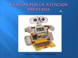 diariodeclasezhenda.blogspot.com
 