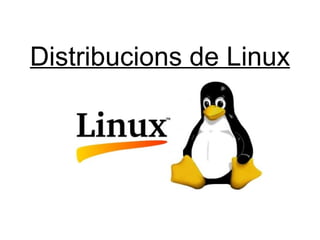 Distribucions de Linux

 