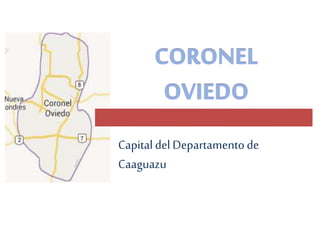 Capital del Departamento de 
Caaguazu 
 