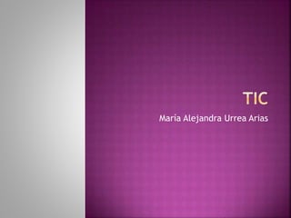 María Alejandra Urrea Arias
 
