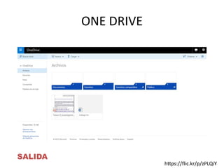 ONE DRIVE
SALIDA
https://flic.kr/p/zPLQiY
 
