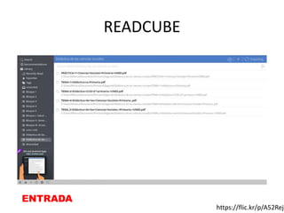 READCUBE
ENTRADA
https://flic.kr/p/A52Rej
 