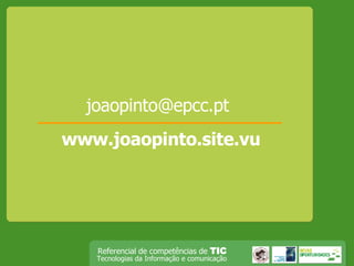 [email_address] www.joaopinto.site.vu 