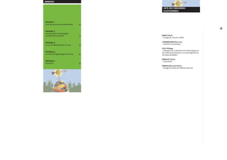 29 
LISTE DES PERSONNES 
AUDITIONNÉES 
BARGE Hervé 
> Chargé de mission à l’ARH 
CHARMASSON Pierre-Lou 
> Président de Karobass 
GILLE Philippe 
> Directeur de la Direction de l’Informatique et 
des Télécommunications au Conseil général du 
Territoire de Belfort 
MINGUET Pascal 
> Consultant 
MARESCHAL Louis-Pierre 
> Chargé de mission du PNR du Haut Jura 
ANNEXES 
Annexe 1 
Liste des personnes auditionnées 29 
Annexe 2 
Les principales technologies 
de télécommunication 31 
Annexe 3 
Le cas du département du Jura 33 
Annexe 4 
La carte du dégroupage en France 35 
Annexe 5 
Glossaire 35 
 