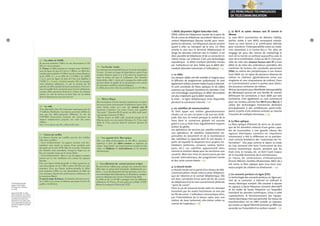 1. L’ADSL (Asymetric Digital Subscriber Line) 
L’ADSL utilise les fréquences hautes de la paire de 
fils de cuivre du téléphone raccordant l’abonné au 
central téléphonique (boucle locale) pour trans-porter 
LES PRINCIPALES TECHNOLOGIES 
DE TÉLÉCOMMUNICATION 
12 31 
les données. Les fréquences basses servent 
quant à elles au transport de la voix. Un filtre 
oriente la voix vers le terminal téléphonique et 
dirige les données internet vers le modem. Il est 
donc possible de téléphoner et de se connecter en 
même temps sur internet. C'est une technologie 
asymétrique : le débit montant (données émises 
par l'utilisateur) est plus faible que le débit des-cendant 
(données transmises à l’utilisateur).u25 
2. Le câble 
Les réseaux câblés ont été installés à l'origine pour 
la diffusion de programmes audiovisuels. Ils sont 
également utilisés comme mode d'accès à internet. 
Ils sont constitués de fibres optiques et de câbles 
coaxiaux par lesquels transitent les données. C'est 
une technologie asymétrique, le débit descendant 
est plus important que le débitmontant. 
À noter : la ligne téléphonique reste disponible 
pendant la connexion internet. u26 
3. Les satellites de communication 
Ils font appel aux orbites géostationnaires 
situées sur un axe circulaire à 36 000 km d’alti-tude. 
Dès lors, ils voient presque la moitié de la 
Terre dont la couverture globale est assurée 
grâce à 3 ou 4 relais fixes régulièrement espacés 
autour du globe. 
Les opérateurs de services par satellite achètent 
aux opérateurs de satellites (notamment res-ponsables 
du lancement et de la maintenance 
des satellites) la capacité dont ils ont besoin, à 
partir de laquelle ils disposent leurs propres ins-tallations 
(antennes, serveurs, centres techni-ques, 
etc.). Les satellites apparaissent donc 
comme la solution idéale pour les territoires non 
couverts. Mais leur mise en oeuvre passe par des 
accords internationaux, des programmes lourds 
et des coûts encore élevés. u27 
4. La boucle locale 
La boucle locale est la partie d'un réseau de télé-communications 
située entre la prise téléphoni-que 
de l'abonné et le central téléphonique. Elle 
est donc constituée d'une paire de fils de cuivre 
du téléphone d'où le nom couramment utilisé de 
“paire de cuivre”. 
Dans le cas de la boucle locale radio, les données 
transitent par les ondes hertziennes et non par 
les fils de cuivre. L'utilisateur communique alors, 
par l'intermédiaire de la liaison radio, avec une 
station de base (antenne), elle-même reliée au 
central de l'opérateur. u28 
5. Le Wi-Fi et autres réseaux sans fil comme le 
Wimax 
Le nom Wi-Fi (contraction de Wireless Fidelity, 
parfois notée à tort WiFi) correspond initiale-ment 
au nom donné à la certification délivrée 
pour maintenir l'interopérabilité entre les maté-riels 
répondant à la norme 802.11. Par abus de 
langage (et pour des raisons de marketing) le 
nom de la norme se confond aujourd'hui avec le 
nom de la certification. Grâce au Wi-Fi, il est pos-sible 
de créer des réseaux locaux sans fil à haut 
débit et de relier des ordinateurs portables, des 
machines de bureau, des assistants personnels 
(PDA) ou même des périphériques à une liaison 
haut débit sur un rayon de plusieurs dizaines de 
mètres en intérieur (généralement entre une 
vingtaine et une cinquantaine de mètres). Dans 
un environnement ouvert la portée peut attein-dre 
plusieurs centaines de mètres. 
Wimax (acronyme pour Worldwide Interoperability 
for Microwave Access) est une famille de normes 
définissant les connexions à haut débit par voie 
hertzienne. C’est également un nom commercial 
pour ces normes, comme l’estWi-Fi pour 802.11). Il 
utilise des technologies hertziennes destinées 
principalement à des architectures point-multi-points. 
À partir d'une antenne centrale, on cherche 
à toucher de multiples terminaux.u29 
6. La fibre optique 
La fibre optique (filament de verre ou de plasti-que 
de fin diamètre, entouré d’une gaine, capa-ble 
de transmettre à très grande vitesse des 
signaux électriques convertis en impulsions 
lumineuses) a fait la différence en se position-nant 
comme fondatrice des “autoroutes de l’in-formation”. 
Des pays comme le Japon, la Corée 
du Sud, viennent d’en faire l’instrument de leur 
relance économique réussie, pendant que les 
États Unis, le Canada, etc. en font l’outil majeur 
de la nouvelle économie de la connaissance. 
En France, les constructeurs d’infrastructures 
(France Télécom, Sociétés d’Autoroutes, SNCF, etc.) 
ont inclus la fibre optique dans tous leurs nou-veaux 
projets de création ou d’extension. u30 
7. Les courants porteurs en ligne (CPL) 
La technologie des courants porteurs en ligne per-met 
de se connecter à internet en utilisant le 
réseau électrique existant. Elle consiste à séparer 
les signaux à basse fréquence (courant alternatif) 
et les ondes de haute fréquence sur lesquelles 
transitent les données numériques. Grâce à cette 
superposition, le fonctionnement des équipe-ments 
électriques n’est pas perturbé.Au niveau du 
transformateur est en effet installé un injecteur 
qui envoie un signal Ethernet (environ 50 Mbit par 
seconde) sur l’ensemble d’un secteur couvert. u31 
25 uLes débits de l’ADSL 
Ils peuvent atteindre 2 Mb/s en voie descendante et 700 
Kb/s en voie montante. 
En France, le débit montant est compris entre 128 kbit/s 
pour les lignes de plus de 4 km et 1 Mbit/s. Le débit des-cendant 
peut atteindre 23 Mbit/s sur de courtes distances 
(pour ADSL 2+), et un débit de 2 à 8 Mbit/s (en ADSL 
1 ou 2, pour les lignes de plus de 2 km non éligibles à 
l'ADSL 2+). À noter : la bande passante (11) est partagée 
entre plusieurs utilisateurs, ce qui ne permet pas de 
garantir un débit optimal de façon permanente. Pour pré-server 
la qualité de la connexion pour tous les utilisateurs, 
certains câblo-opérateurs limitent le volume de données 
émises. Le coût du service est alors basé sur un forfait 
dont le dépassement peut être facturé. 
27 uLiaison par satellite 
Les liaisons internet par satellite peuvent être établies 
selon deux modèles : 
- Accès unidirectionnel : les signaux entrants (voie des-cendante) 
sont captés au moyen d'une parabole puis 
décryptés par la carte DVB (12). En revanche, l'émission 
des données (voie ascendante, lorsqu'on clique sur un 
lien par exemple) passe par le réseau filaire. 
- Accès bidirectionnel : dans ce cas, les signaux sortants 
passent par la voie satellitaire tout comme les signaux 
entrants. 
Pour une liaison bidirectionnelle, le débit maximum en 
voie descendante est de 2 Mb/s contre 320 Kb/s en voie 
montante. Pour une liaison unidirectionnelle, le débit 
peut atteindre 8 Mb/s en voie descendante (le débit en 
voie montante dépend des performances, inférieures, de 
la connexion filaire). 
À noter le temps de latence : les données doivent parcou-rir, 
à l'aller et au retour, la distance qui sépare la terre du 
satellite (36 000 km). 
28 uLes boucles locales 
Les antennes sont en général fixées sur le toit des immeubles. 
À noter : il existe un risque de déperdition à partir d'une 
certaine distance (entre 2 et 4 km selon les opérateurs) 
entre la station de base et l'utilisateur. Des obstacles 
(immeubles, relief...) situés sur le passage des ondes radio 
peuvent altérer la qualité de la transmission tout comme 
de mauvaises conditions météorologiques. 
Le débit peut varier selon les conditions de 2 à 155 Mb/s. 
29 uWi-fi et Wimax 
Des fournisseurs d'accès internet commencent à irriguer 
des zones à forte concentration d'utilisateurs (gares, aéro-ports, 
hôtels, trains, etc.) avec des réseaux sans fil 
connectés à Internet. Ces zones d'accès sont appelées 
“hot spots”. Toutefois Wi-Fi atteint un débit radio maxi-mal 
partagé d’environ 25 Mb/s. 
Wimax atteint un débit radio maximal partagé de 40 
Mbit/seconde avec une portée théorique de 15 km, mais 
réelle de 5 km, pouvant desservir plusieurs dizaines de 
clients. 
30 
<11> Bande passante : 
largeur d’une plage 
de fréquence mesurée 
en hertz. 
<12> Carte DVB : la carte 
DVB connectée à un ordina-teur 
permet de recevoir des 
centaines de chaînes de 
télévision et de radio trans-mises 
gratuitement (free-to-air) 
par le système de satel-lite 
Astra. 
26 uLe câble 
Il est disponible dans 650 communes regroupant près de 
15 millions d’habitants. Les régions, pas toutes câblées, le 
sont par des câblo-opérateurs différents. Le site de 
l'AFORM (Association française des opérateurs de 
réseaux multiservices) propose une carte des zones 
câblées : 
http://www.aform.org/ville_cablees/index.htm 
30 uLes capacités de la fibre optique 
Elle a un débit d'informations de 100 Mb/s, nettement 
supérieur à celui des câbles coaxiaux et supporte un 
réseau “large bande” par lequel peuvent transiter la télé-vision, 
le téléphone, la visioconférence ou les données 
informatiques. 
31 uLes utilisations des courants porteurs en ligne 
Ils sont surtout utilisés pour partager une connexion haut 
débit dans un réseau local (entreprise, établissements sco-laires...). 
Leur développement devrait permettre, avec d'au-tres 
technologies dites alternatives, de désenclaver certaines 
zones ne disposant pas d'accès à l'internet haut débit. 
Le débit est de 4 à 45 Mb/s partagés entre les différents 
utilisateurs. En France, ils sont gérés par la filiale d’EDF, 
Réseau de transport d’électricité, RTE. 
 
