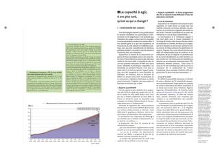 1La capacité à agir, 
6 ans plus tard, 
qu’est-ce qui a changé ? 
1 - L’EXPLOSION DES USAGES 
Si les technologies évoluent à très grande vitesse 
et peuvent déstabiliser les planificateurs d’infra-structures 
et de programmes, il est probable que 
l’évolution des usages, surtout dans les nouvelles 
et jeunes générations produira les mêmes effets. Il 
faut prendre garde à ce que des impatiences ne 
finissent par se créer, obérant la crédibilité du poli-tique 
alors que tout naturellement, les décideurs 
politiques tendent à accorder la priorité absolue à 
l’économie, donc aux entreprises. 
Aujourd’hui, le marché de la concurrence s’or-ganise 
de façon privilégiée autour des zones for-tes. 
Ainsi France Télécom a lancé le plan ZAE pour 
mettre le très haut débit à la portée de plus de 
120 000 grandes entreprises et PME dans 2000 
Zones d’Activités Economiques implantées sur 
l’ensemble du territoire français. C’est dans ce 
cadre, dont il ne faut pas ignorer l’aspect marke-ting, 
qu’a été inaugurée la zone d’activités de 
l’Aéroparc de Fontaine, dans le Territoire de 
Belfort, en janvier 2006. Dans l’exacerbation de 
la concurrence, l’opérateur historique va même 
jusqu’à annoncer l’irrigation des zones grises et 
blanches du territoire par la fibre. 
> Aspects quantitatifs 
L’un des signes les plus évidents de la progres-sion 
très forte et rapide des usages liés aux TIC 
est la courbe du haut débit depuis 2000. Avec 
plus de 12 millions d’abonnés au haut débit, la 
France se situait fin 2006 au deuxième rang 
européen en nombre d’abonnements et à la pre-mière 
place pour le “multiservices”. 
L’Autorité de régulation des communications 
électroniques et des postes (ARCEP) (2) recensait 
12,7 millions d’abonnements à Internet à haut 
débit, dont le graphique ci-dessous met en évi-dence 
deux caractéristiques très importantes : 
- la contribution très majoritaire de l’ADSL (3) à 
ces résultats avec 12 millions d’abonnements sur 
un total de 12,7 millions, u3 
- la progression très forte du nombre de ces 
abonnements puisque : 
. 900 000 abonnements supplémentaires ont été 
souscrits au cours du seul quatrième trimestre 2006, 
. sur un an, le nombre des abonnements 
Internet par l’ADSL, a progressé de plus de 3,2 
millions, soit une croissance de 34,4 %, 
. le nombre des abonnements de 2006 a été 
supérieur de 2,9 millions à ceux de 2005. 
> Aspects qualitatifs : la forte progression 
des TIC se nourrit d’une diffusion à tous les 
domaines d’activité 
Le cas de l’économie 
Aujourd’hui, les entreprises sont de plus en plus 
organisées en mode réseau ou projet, avec une 
mobilité croissante. Du bureau d’études à la pro-duction, 
de la recherche à la gestion des ventes ou 
des stocks, l’Internet multimédia est au coeur des 
entreprises et croît de façon exponentielle.u4 
La sous-traitance et la cotraitance exigent le 
très haut débit pour le travail collaboratif et 
l’échange de fichiers entre bureau d’études,atelier 
de production et contrôle, de même que la logisti-que 
et le transport ou les services comme les SSII, 
les centres de télésurveillance, les plateformes de 
services. Disposer d’un accès Internet de très haut 
débit est indispensable pour les créateurs et les 
entreprises. Ne pas en disposer ne permettra pas 
de les ancrer durablement sur notre territoire, ou 
pire, les fera fuir ! De même pour les travailleurs à 
distance ou les entreprises communicantes (TPE, 
professions libérales, artisans)… Entre 2000 et 
2005, les TIC ont contribué pour près de 50 % à la 
croissance de la productivité de l’Union 
Européenne. Deux exemples illustrent cette pré-gnance 
des TIC dans le secteur économique. u5 
Le cas de la santé 
En offrant la possibilité d’examens et bientôt 
de soins à distance, les TIC ouvrent des perspec-tives 
qui bouleversent l’organisation du système 
de santé et nécessitent des débits importants. Il 
se trouve qu’à travers deux initiatives, l’Agence 
régionale d’hospitalisation de Franche-Comté 
(www-arh-besancon.sante.gouv.fr) fait partie 
des pionniers nationaux. En effet elle invente 
deux actions illustrant une mutation qui 
conduira à une démultiplication des capacités 
des réseaux concernés : 
- La première a trait au projet de relier d’ici fin 
2007 l’ensemble des établissements de la région 
avec une puissance allant de 2 à 6 mégabits 
(réseau haut débit Belin 3), les grands établisse-ments 
nécessitant bien sûr des puissances très 
supérieures,notamment pour la télémédecine.À 
ce jour, une vingtaine d’établissements de petite 
et moyenne taille ne sont pas connectés. Les liai-sons 
devant être parfaitement sécurisées, l’inter-connexion 
de réseaux différents demande un 
soin particulier et une anticipation importante 
dans le cadre d’une concertation des organismes 
concernés. De même la séparation entre le sani-taire 
et le social en terme de “tutelle” peut poser 
un problème de cohérence d’ensemble. 
9 
<2> L’ARCEP a succédé, depuis 
le 20 mai 2005, à l’Autorité 
de régulation des télécom-munications 
(ART), elle-même 
mise en place le 5 jan-vier 
1997 en application de la 
loi du 26 juillet 1996 et qui a 
ouvert le secteur des télé-communications 
à la concur-rence. 
Elle est composée de 7 
membres, dont 3 désignés 
par le Président de la 
République, les quatre 
autres étant respectivement 
nommés par le président de 
l’Assemblée Nationale et 
celui du Sénat. Ils disposent 
d’un pouvoir de contrôle, de 
sanction et de règlement 
des différends entre opéra-teurs 
de réseaux et de servi-ces 
de communications élec-troniques. 
Les objectifs de 
l’ARCEP sont de favoriser 
« l’exercice au bénéfice des 
utilisateurs d’une concur-rence 
effective et loyale », de 
veiller à la « fourniture et au 
financement de l’ensemble 
des composantes du service 
public des télécommunica-tions 
», ainsi qu’au « déve-loppement 
de l’emploi, de 
l’innovation et de la compé-titivité 
dans le secteur des 
télécommunications », de 
prendre enfin en compte 
«l’intérêt des territoires et 
des utilisateurs dans l’accès 
aux services et aux équipe-ments. 
». 
<3> Voir définition en 
annexe 1. p 28-29. 
8 
5 uLes entreprises et les TIC 
Le premier exemple est tiré d’une enquête menée en 
2005 par le Conseil général du Jura auprès de 200 PME 
du département, avec entre autres l’appui du Conseil 
régional ; celle-ci montre que 90 % d’entre elles sont 
équipées en ordinateurs, 80 % sont connectées à Internet 
et 60 % disposent d’un site Web. 
Leurs attentes concernent en priorité l’usage du courrier 
électronique, l’envoi de fichiers et les opérations bancaires 
ainsi que les achats en ligne. Si 90 % d’entre elles considè-rent 
que les TIC sont un outil de maintien de leur activité 
avant d’être un vecteur de leur développement, 65 % esti-ment 
que leur couverture haut débit est insuffisante. 
Le second exemple relate l’importance prise par l’e-com-merce 
qui représente aujourd’hui 12 milliards d’euros en 
France. Selon la Fédération de la vente à distance 
(FEVAD), il a crû de 40 % par rapport à 2005 et fait plus 
que doubler par rapport à 2004. Objectif 2008 : 20 mil-liards 
d'euros. L’e-commerce représentait 15 % de la 
vente à distance en 2001 ; il en représentait 62 % en 
2005.En deux ans, la taille du marché du e-commerce en 
France a doublé dépassant haut la main la barre symboli-que 
des 10 milliards d'euros en 2006. En 2006, les sites de 
vente en ligne français ont cumulé un chiffre d'affaires de 
12 milliards d'euros, en progression de 40 % par rapport 
à 2005. À titre de comparaison, ce chiffre n'était que de 
5,69 milliards d'euros en 2004. 
4 uDéveloppement économique et TIC : le savoir de l’indi-vidu 
compte maintenant plus que la machine 
L’économie de l’Immatériel pèse aujourd’hui 20 % de la 
valeur ajoutée produite en France et près de 15 % de 
l’emploi. 
Le 12 mars 2007, une première étude consacrée aux actifs 
immatériels a été publiée par Ernst et Young. Portant sur 
98 entreprises cotées en bourse, elle révèle que l’immatériel 
représente environ 60 % de leur valeur. La valeur cumulée 
sur ce capital des entreprises étudiées serait supérieure au 
PIB de la France ou de l’Allemagne. 
3 u 
Source : ARCEP 
 
