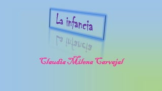 Claudia Milena Carvajal
 
