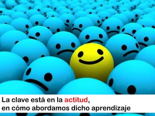Los educadores (padres y maestros) tenemos el encargo de acompañar a nuestros alumnos en el conocimiento del mundo para hacerles ciudadanos competentes y seguros