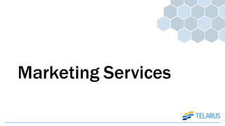 Marketing Services
 