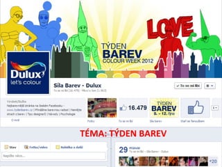 TÉMA:	
  TÝDEN	
  BAREV	
  
	
  
 