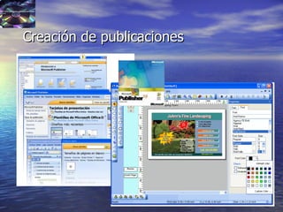 39
Creación de publicacionesCreación de publicaciones
 