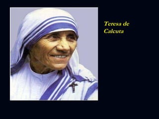 Teresa de Calcuta 