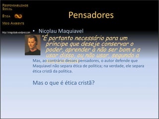 A doutrina Aristotélica afirma que ética e política são inseparáveis;