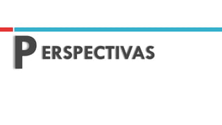 ERSPECTIVASP
 