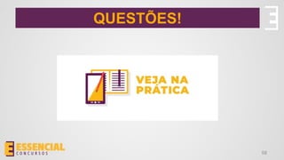 QUESTÕES!
58
 