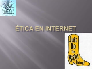 Ética en Internet 