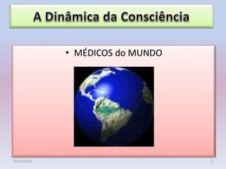 • MÉDICOS do MUNDO
04/12/2014 3
 