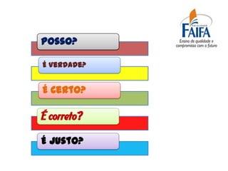 Posso?

É Verdade?


É Certo?

É correto?

É Justo?
 
