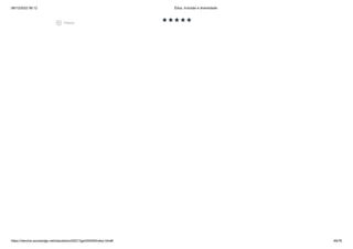 08/12/2022 06:12 Ética, Inclusão e diversidade
https://stecine.azureedge.net/repositorio/00212ge/00409/index.html# 49/76
starstarstarstarstar
play_circle_outlined
Vídeos
 