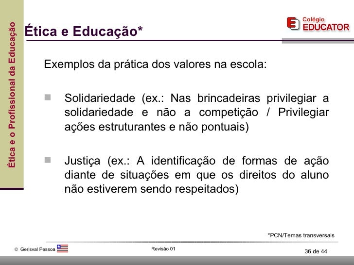 Qual A Importância Da ética Na Educação Brainly