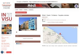 Les TIC et l'art
Images numériques
et métadonnées
12 mars 2015
Institut national d'histoire de l'art
Accès :
6, rue des Petits-Champs
75002 Paris
Adresse postale :
2, rue Vivienne
75002 Paris
Métro : Bourse, Pyramides
Palais royal/Musée du Louvre
Tél. : +33 (0) 1 47 03 89 84
Fax : +33 (0) 1 47 03 86 36
lesticetlart@inha.fr
http://invisu.inha.fr
Exemple sur MédiHAL: https://medihal.archives-ouvertes.fr/medihal-00560163v1
 