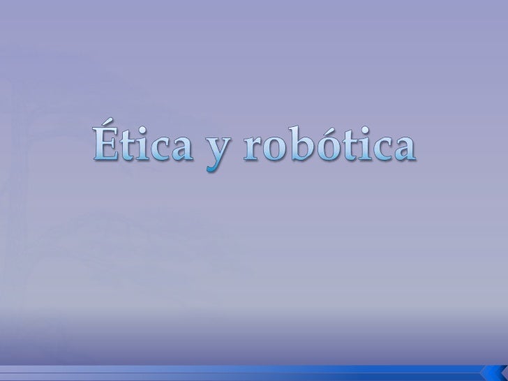 éTica y robótica