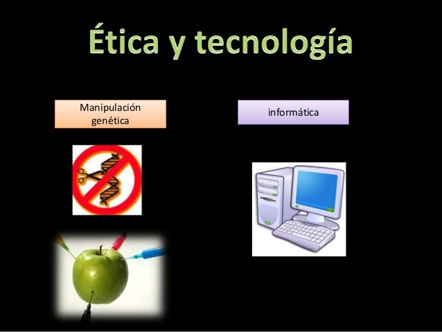 éTica y tecnología