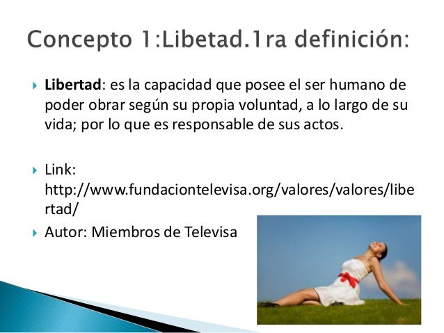 Etica y valores. Definicion de Libertad y responsabilidad