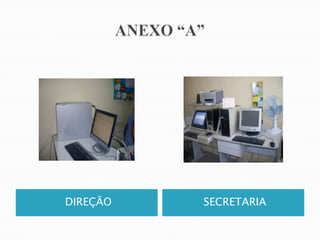 DIREÇÃO   SECRETARIA
 