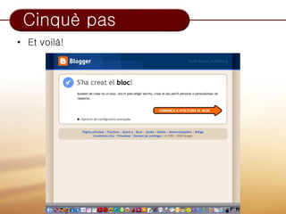 Cinquè pas
• Et voilà!
 