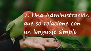47
‘Las TIC aplicadas a la comunicación institucional’ – Máster en liderazgo institucional - INAP - Jordi Graells – Madrid 16,03,2021 - CC0
7. Una Administración
que se relacione con
un lenguaje simple
‘Las TIC aplicadas a la comunicación institucional’ – Máster en liderazgo institucional - INAP - Jordi Graells – Madrid 16,03,2021 - CC0
 