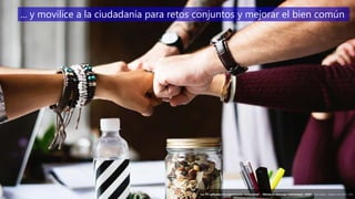 53
‘Las TIC aplicadas a la comunicación institucional’ – Máster en liderazgo institucional - INAP - Jordi Graells – Madrid 16,03,2021 - CC0
... y movilice a la ciudadanía para retos conjuntos y mejorar el bien común
‘Las TIC aplicadas a la comunicación institucional’ – Máster en liderazgo institucional - INAP - Jordi Graells – Madrid 16,03,2021 - CC0
 
