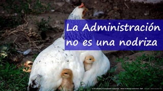 8
‘Las TIC aplicadas a la comunicación institucional’ – Máster en liderazgo institucional - INAP - Jordi Graells – Madrid 16,03,2021 - CC0
La Administración
no es una nodriza
‘Las TIC aplicadas a la comunicación institucional’ – Máster en liderazgo institucional - INAP - Jordi Graells – Madrid 16,03,2021 - CC0
 