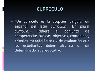 CURRICULO ,[object Object]