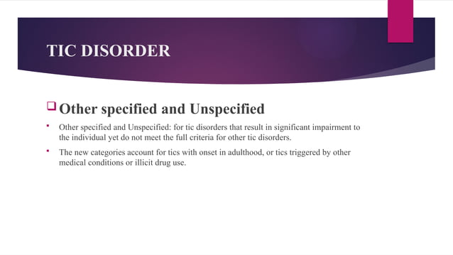 TIC DISORDER , diagnosis, treatment.pptx | Free Download