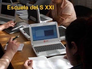 Escuela del S XXI
