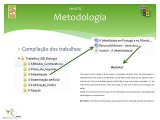 FertiliTIC
 Compilação dos trabalhos:
Metodologia
 