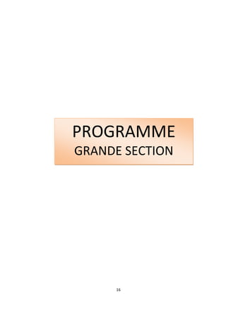 PROGRAMME
GRANDE SECTION




     16
 