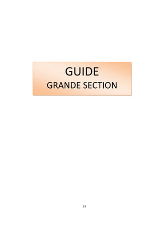 GUIDE
GRANDE SECTION




       19
 