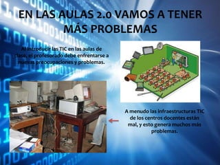 EN LAS AULAS 2.0 LOS ALUMNOS SE DISTRAEN MÁS Los alumnos se distraen con internetEntre clases y en los recreos, usan los ordenadores para jugar y entrar en sus redes sociales. 